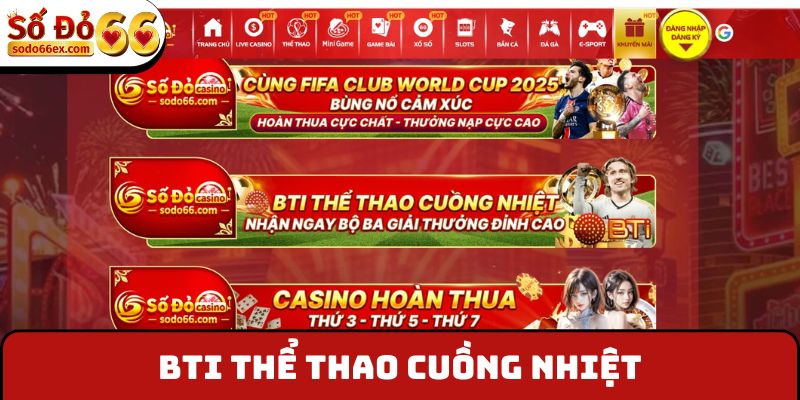 BTI thể thao cuồng nhiệt