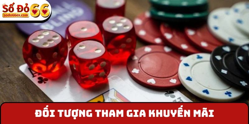 “Cá Cược Live Casino Nhận Thưởng 18,888,888” VNĐ Mỗi Ngày 3 Đối tượng tham gia khuyến mãi