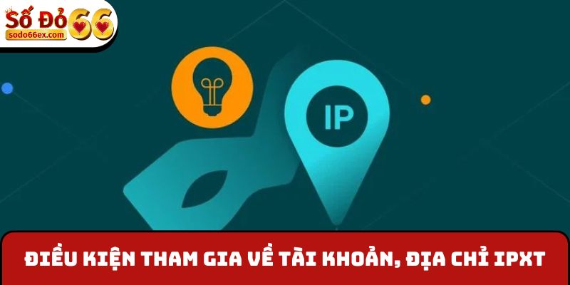 Casino Hoàn Thua - Phần Thưởng Lớn Đến 28,888,888 VNĐ 4 Điều kiện tham gia về tài khoản, địa chỉ IP