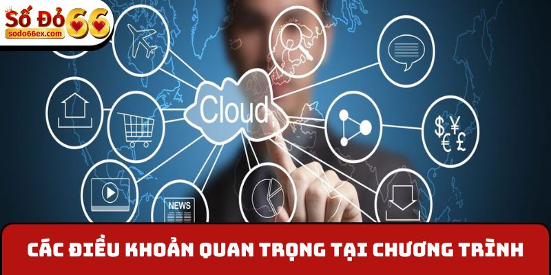 Các điều khoản quan trọng tại chương trình
